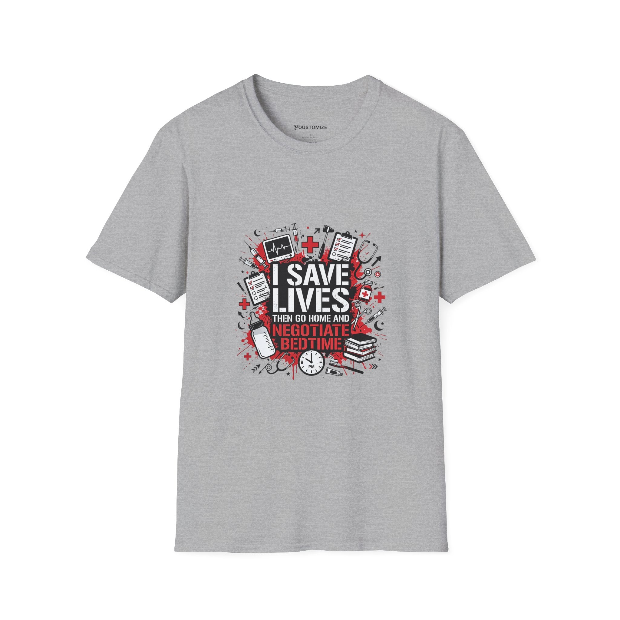 Nurse Mom T-Shirt — "I Save Lives, Then Go Home to Negotiate Bedtime"