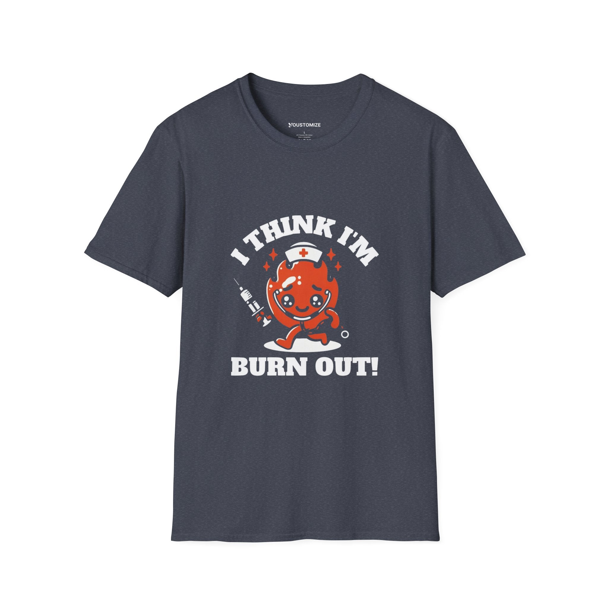 T‑Shirt — “I Think I’m Burn Out!” Cute Nurse Heart Cartoon Tee