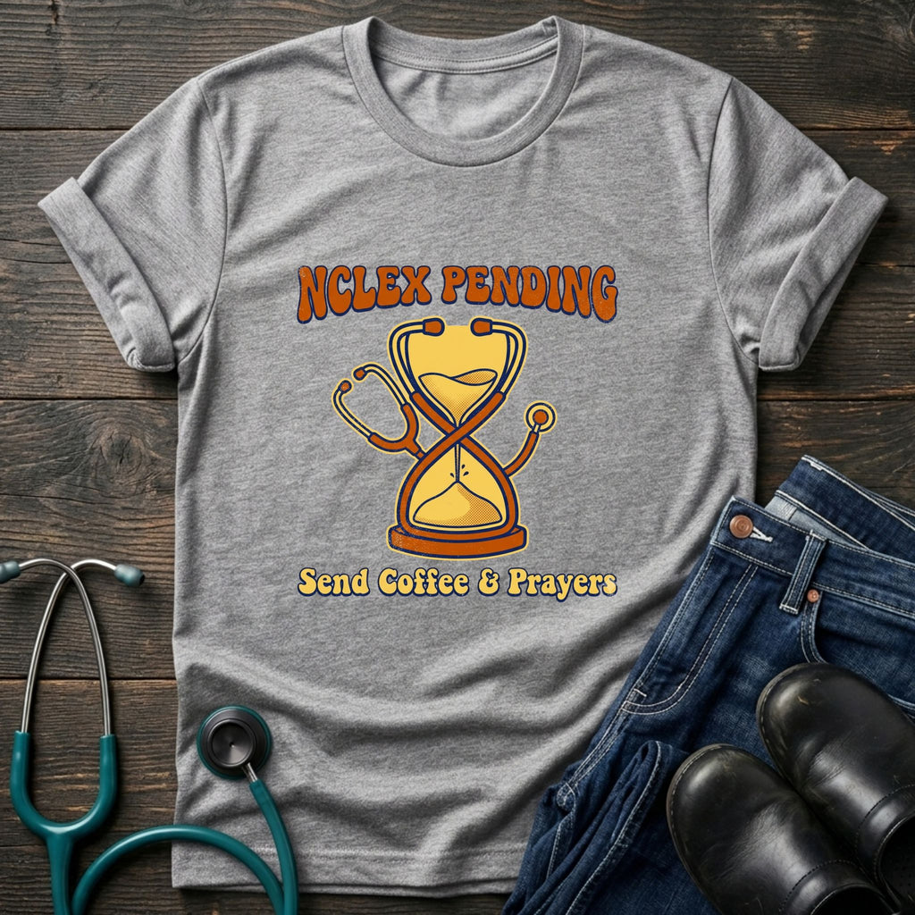 NCLEX Pending Nursing Student Tee