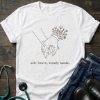T-Shirt — 'Soft heart, steady hands.' Minimalist Line Art Holding Hands Tee