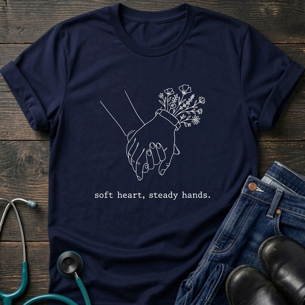 T-Shirt — 'Soft heart, steady hands.' Minimalist Line Art Holding Hands Tee