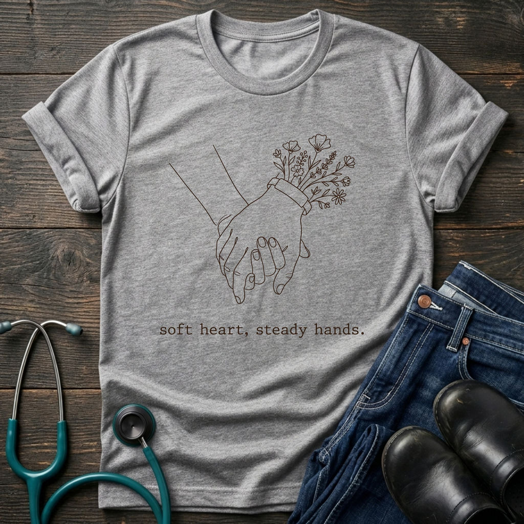 T-Shirt — 'Soft heart, steady hands.' Minimalist Line Art Holding Hands Tee