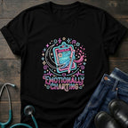 Tired Nurse Shirt — Emotionally Charting Graphic Tee