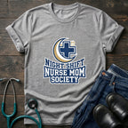 Night Shift Nurse Mom Society Tee