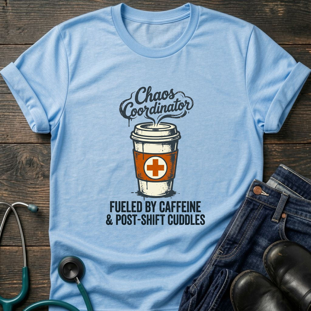 Chaos Coordinator Nurse Mom Caffeine Tee