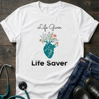 Life Giver Life Saver Floral Nurse & Mom T-Shirt