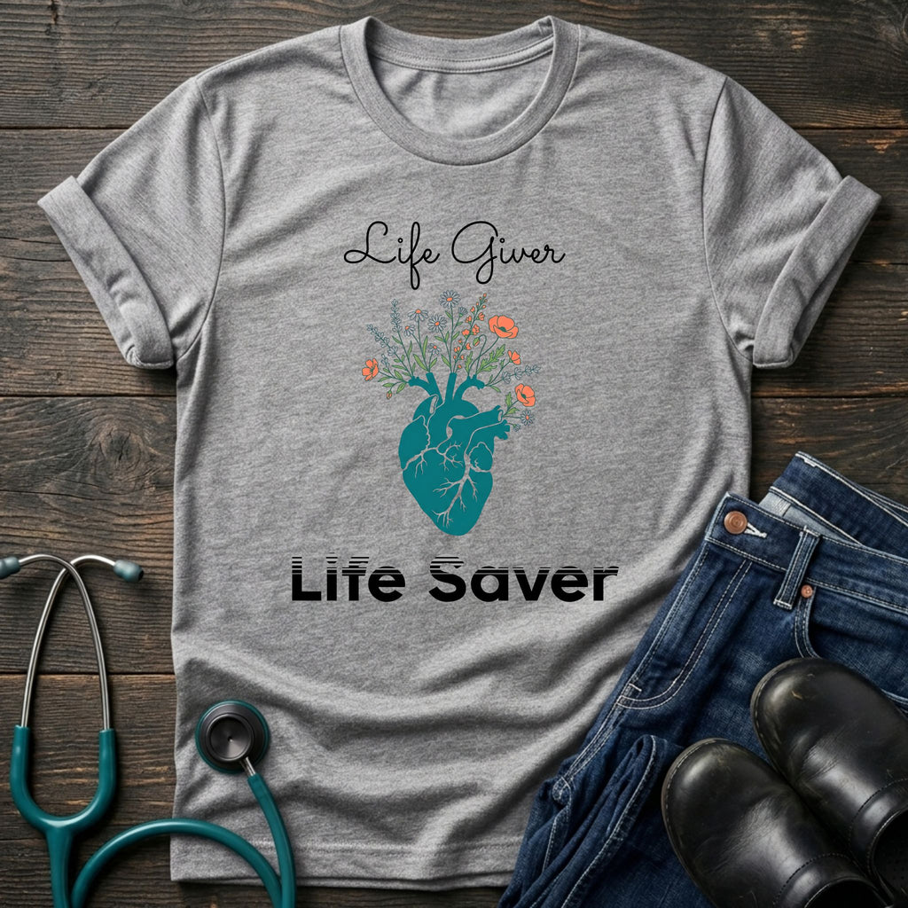 Life Giver Life Saver Floral Nurse & Mom T-Shirt