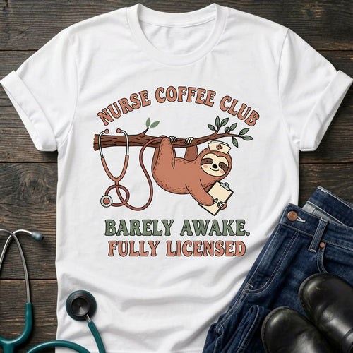 Barely Awake Fully Licensed Nurse Coffee Club Tee