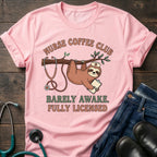 Barely Awake Fully Licensed Nurse Coffee Club Tee