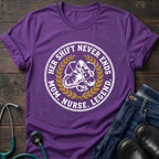 Her Shift Never Ends Nurse Mom Legend Tee