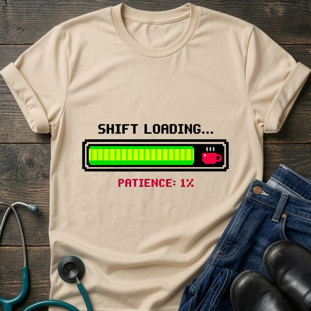 Patience 1 Percent Shift Loading Retro Nurse Tee