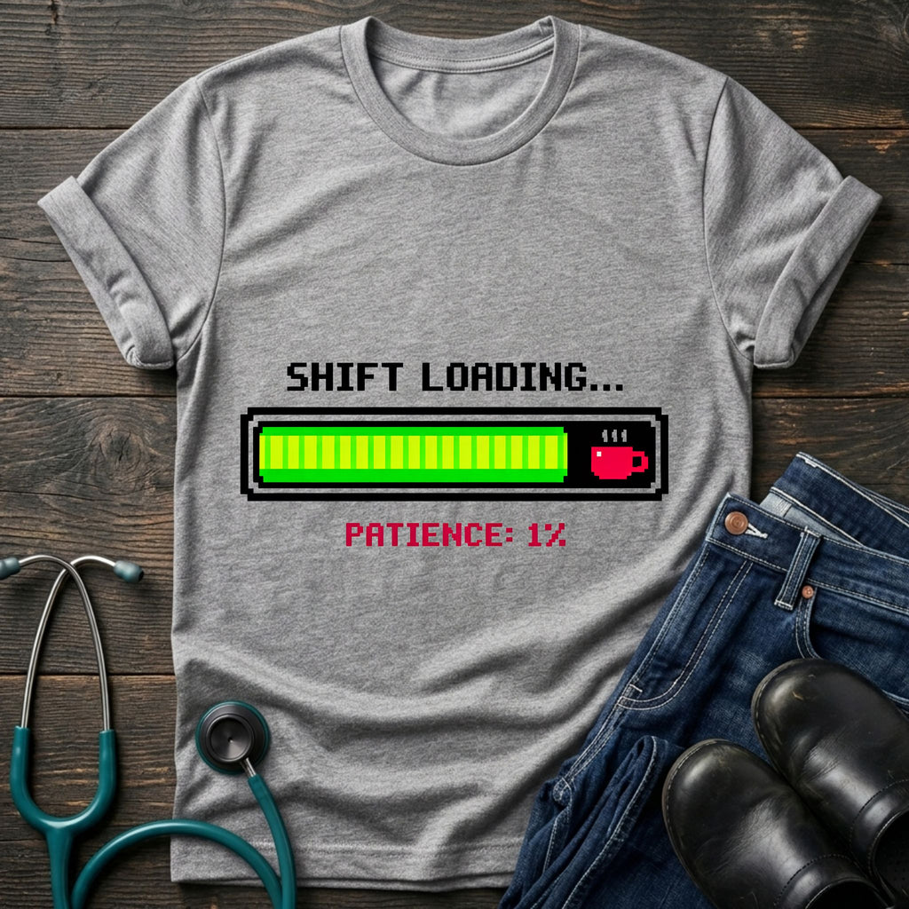 Patience 1 Percent Shift Loading Retro Nurse Tee