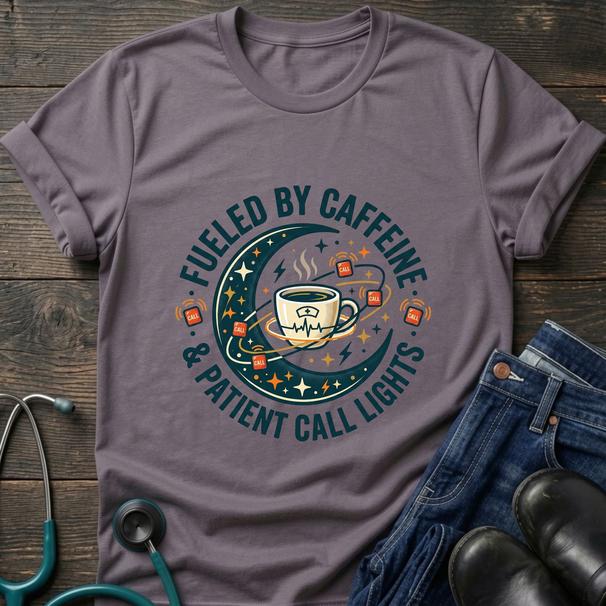 Fueled by Caffeine and Call Lights Nurse Tee
