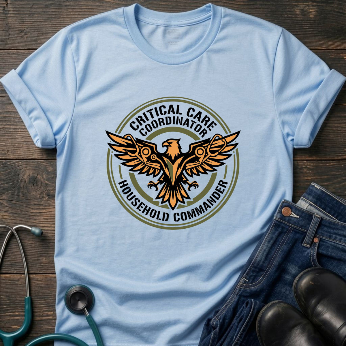 Critical Care Coordinator Household Commander Nurse Mom Tee