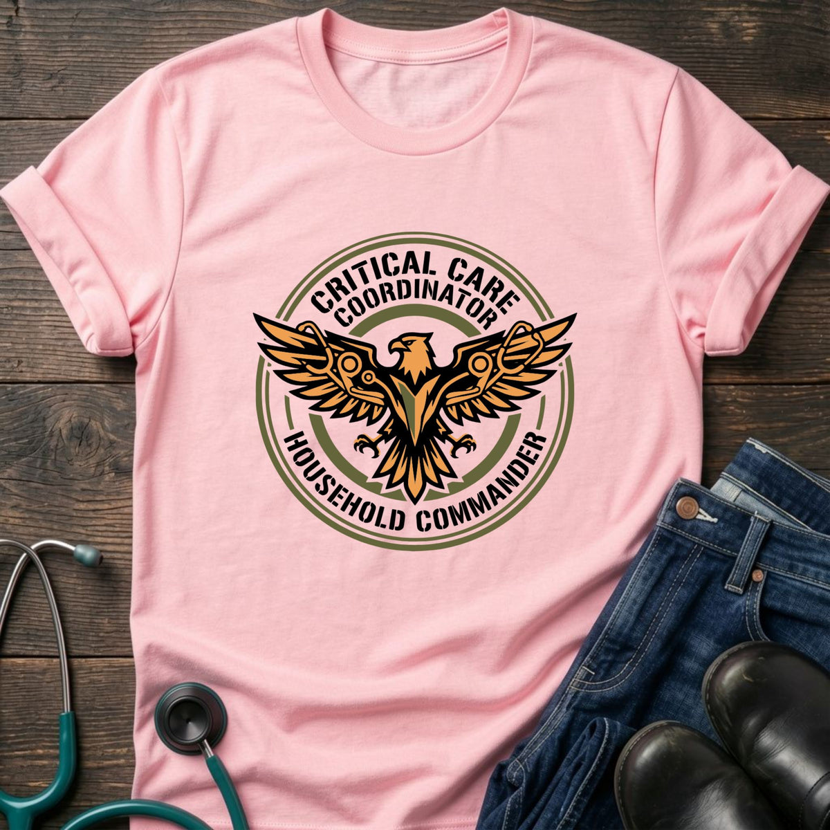 Critical Care Coordinator Household Commander Nurse Mom Tee
