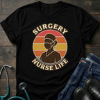 Surgery Nurse Life Retro Scrub Nurse Tee