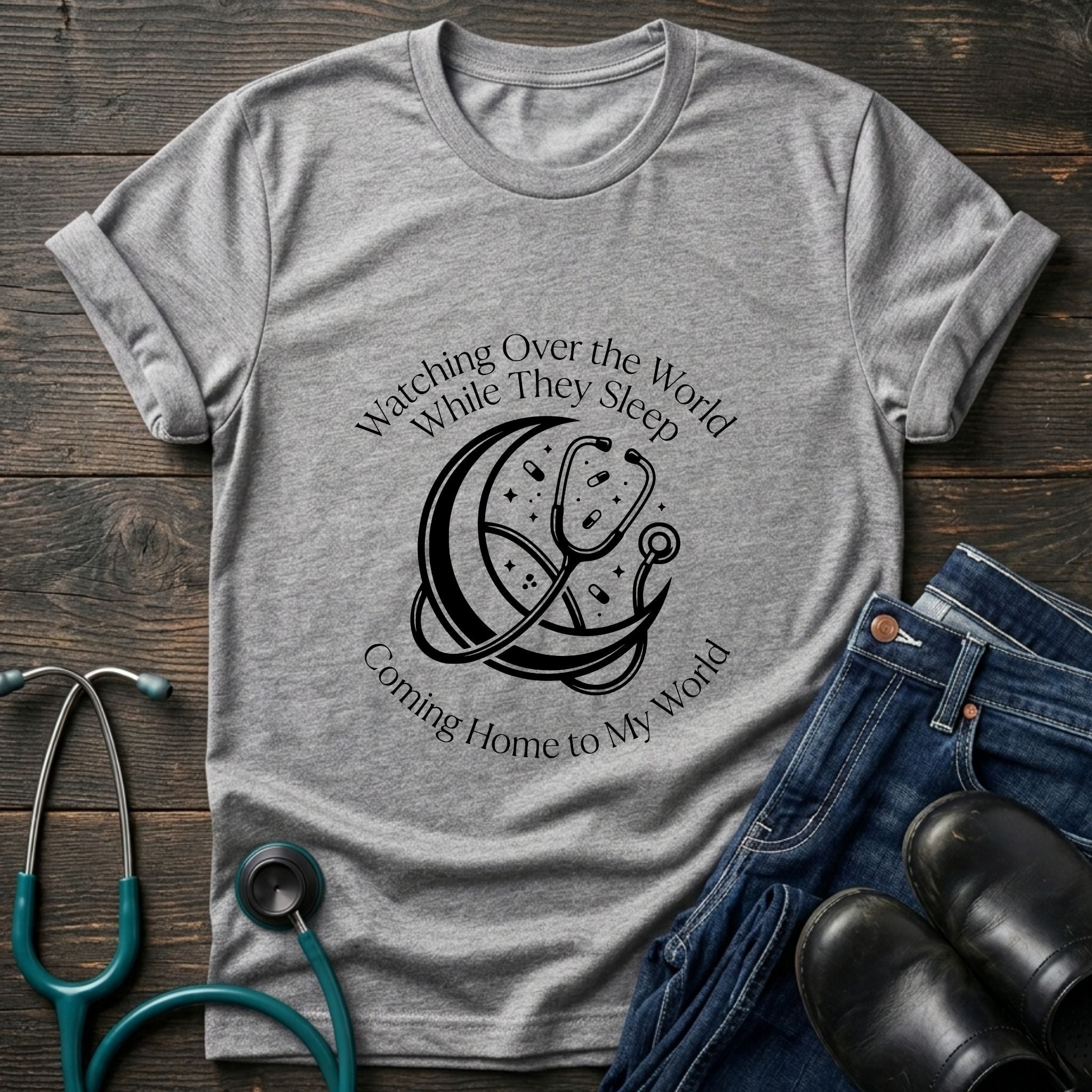 Watching Over the World While They Sleep Night Shift Nurse Mom Tee