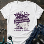 Endless Shifts Chronic Fatigue Running on Empty Nurse Tee