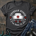 I've Seen It All Veteran Nurse Cap Tee