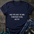 My Heart Is Big Enough for Both Nurse Mom Tee