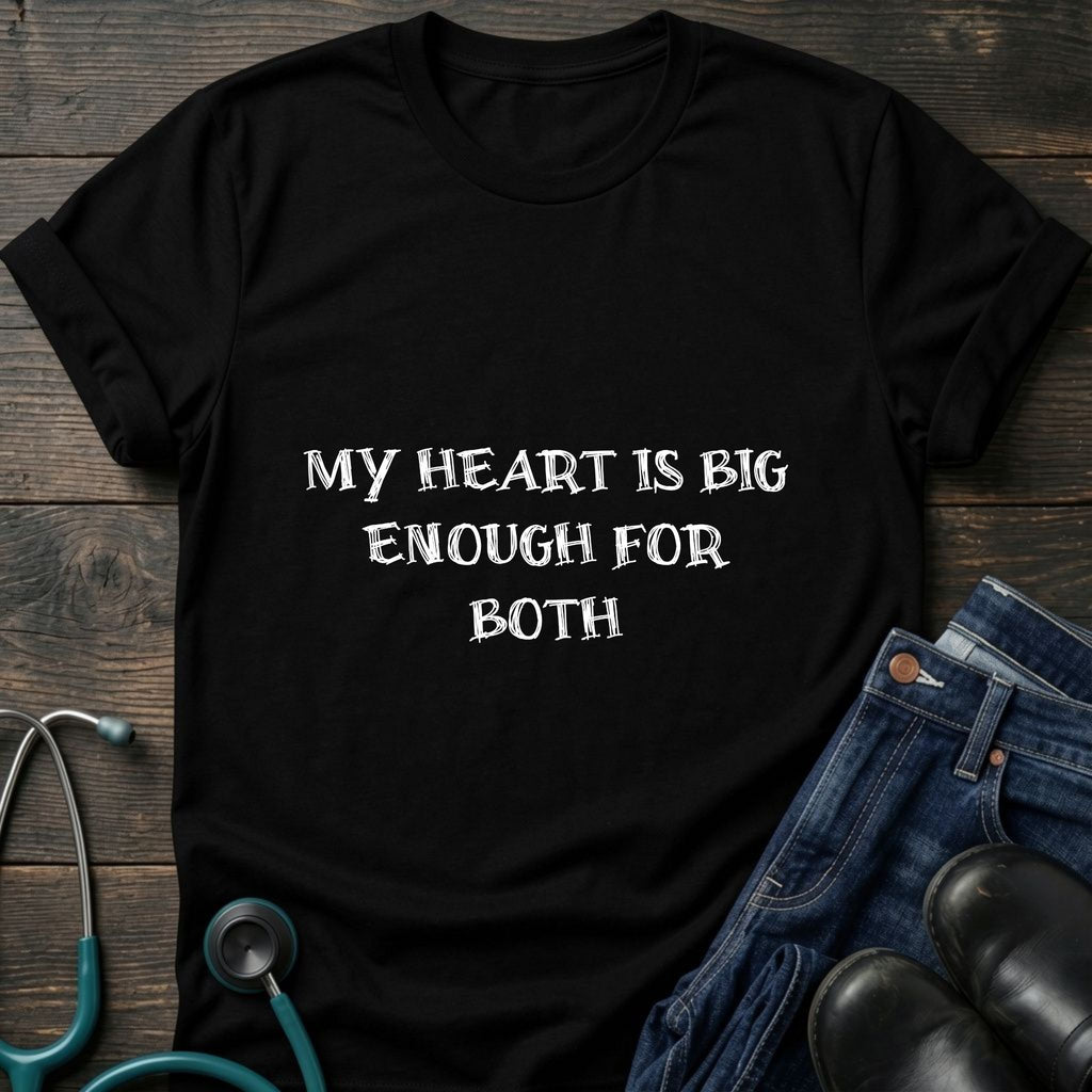 My Heart Is Big Enough for Both Nurse Mom Tee
