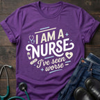 I'm a Nurse I've Seen Worse Sarcastic Nurse Tee