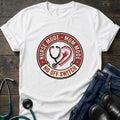 Nurse Mode Mom Mode No Off Switch Tee