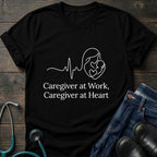 Caregiver at Home Caregiver at Work Nurse Mom Tribute Tee