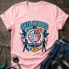 SATA Heroes Select Think Save Nursing Student Humor Tee