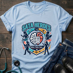 SATA Heroes Select Think Save Nursing Student Humor Tee