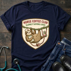 Sloth Coffee Badge Nurse Coffee Club Tee