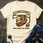 Barely Awake Fully Licensed Sloth Nurse Coffee Club Tee