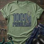 1000g Problems NICU Nurse Stethoscope Humor Tee