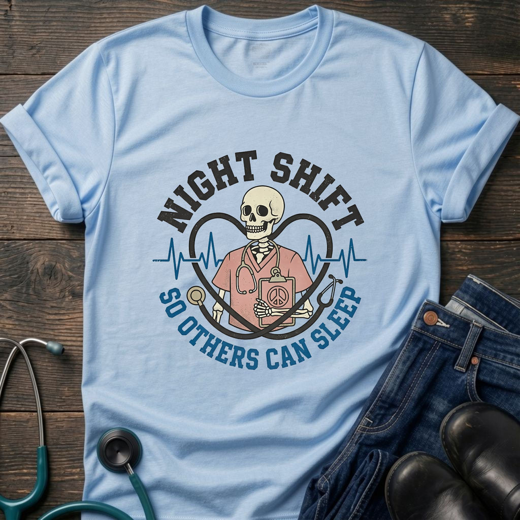 Night Shift So Others Can Sleep Skull Stethoscope Nurse Tee