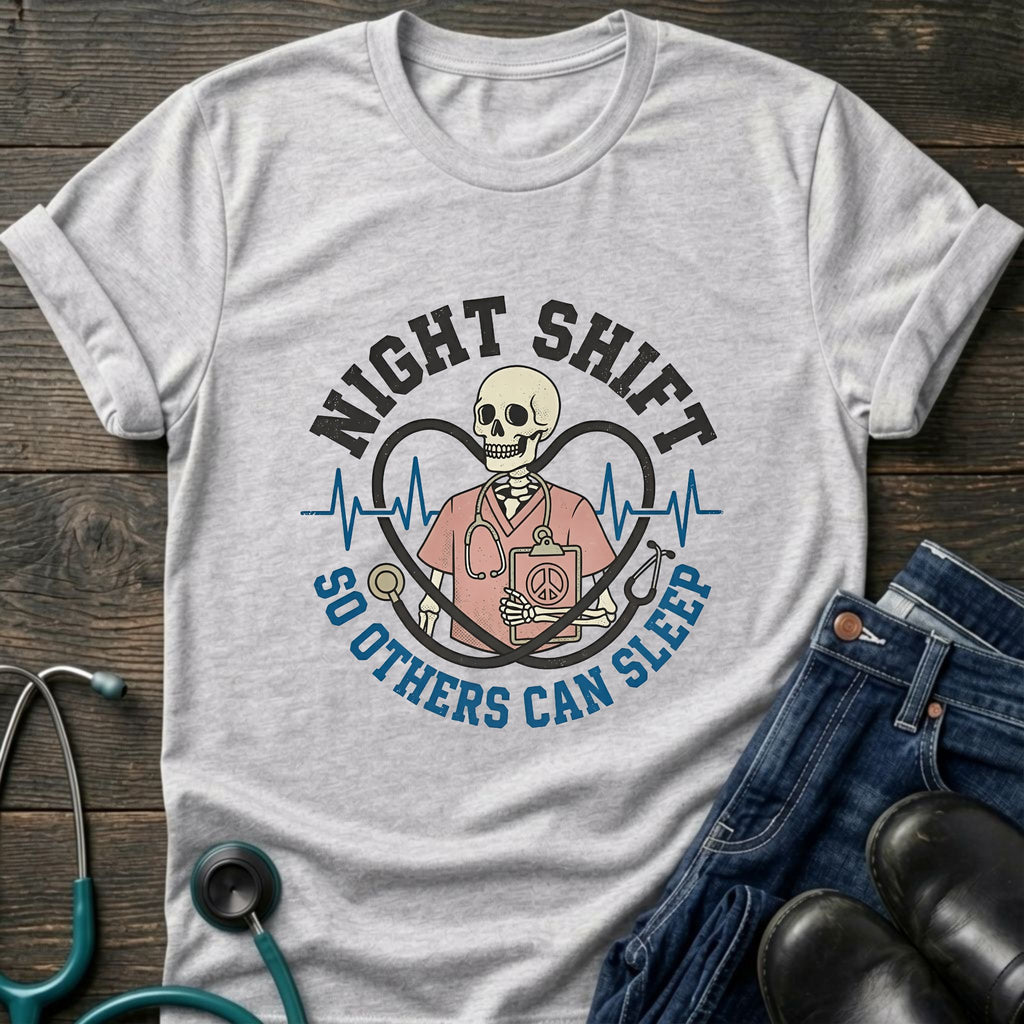 Night Shift So Others Can Sleep Skull Stethoscope Nurse Tee