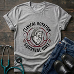 Clinical Rotation Survival Unit Nursing Student Tee
