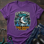 Cute Enough to Care Tired Enough to Snap Nurse Tee