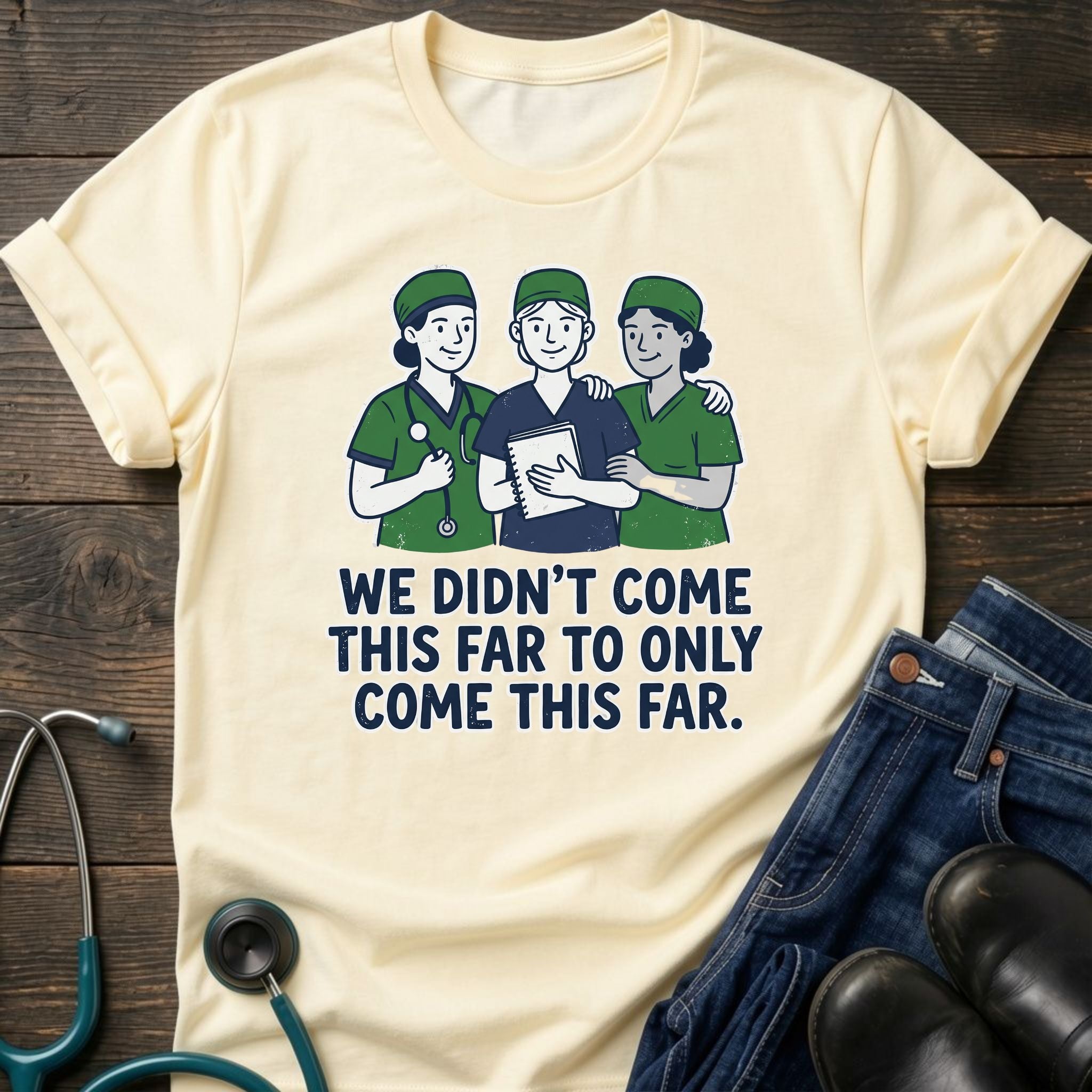 Funny Nursing Students Graphic Tee