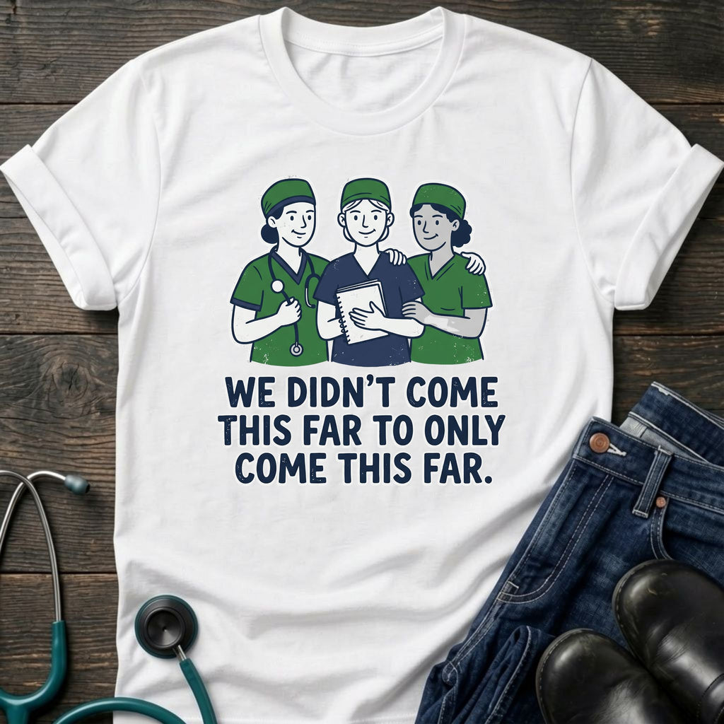 Funny Nursing Students Graphic Tee
