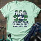 Funny Nursing Students Graphic Tee