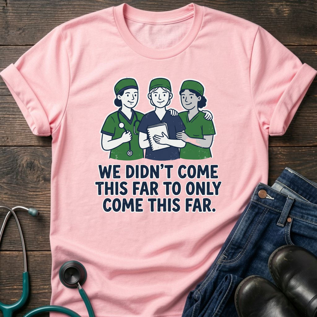 Funny Nursing Students Graphic Tee