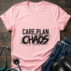 Care Plan Chaos Funny Caregiver Nurse Tee