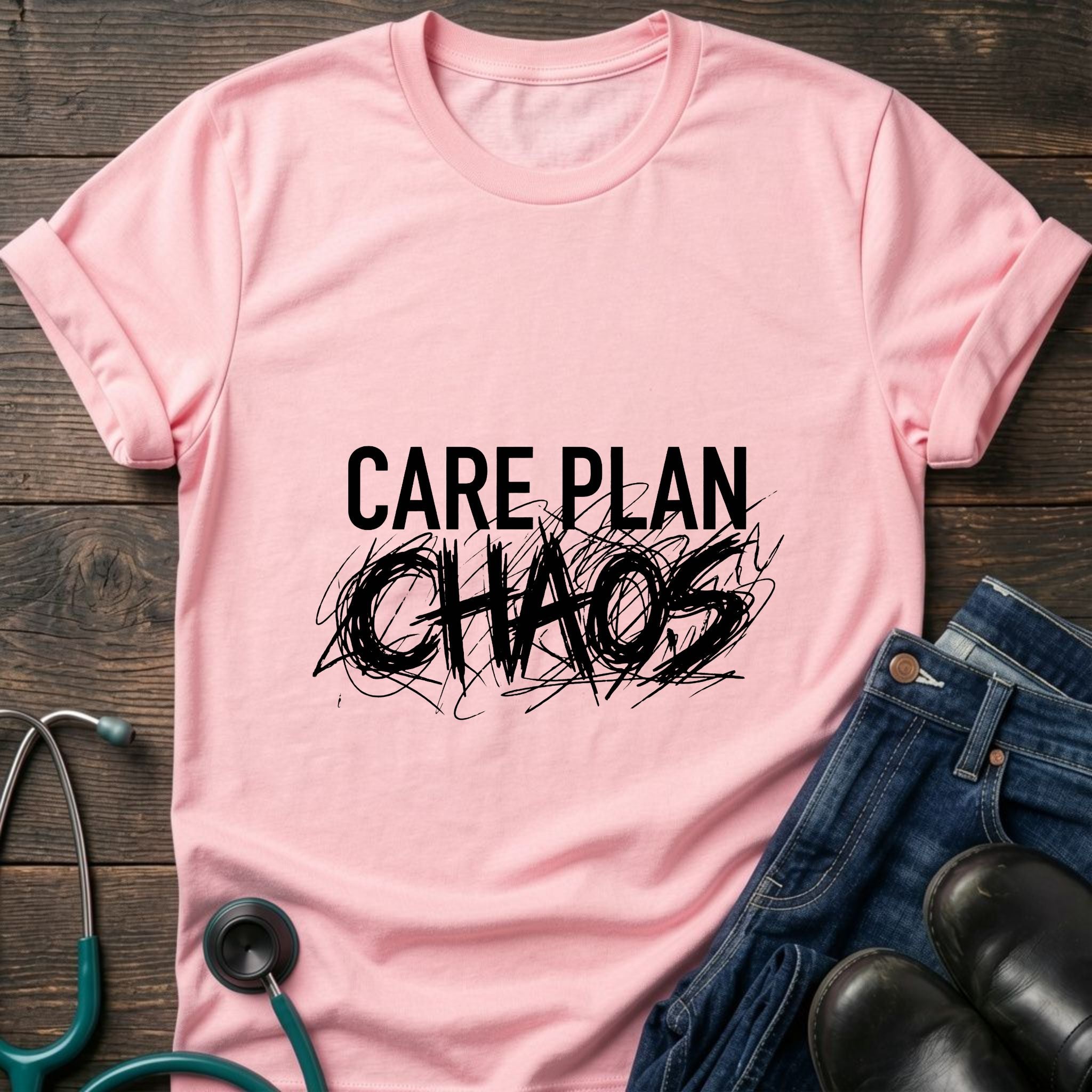 Care Plan Chaos Funny Caregiver Nurse Tee
