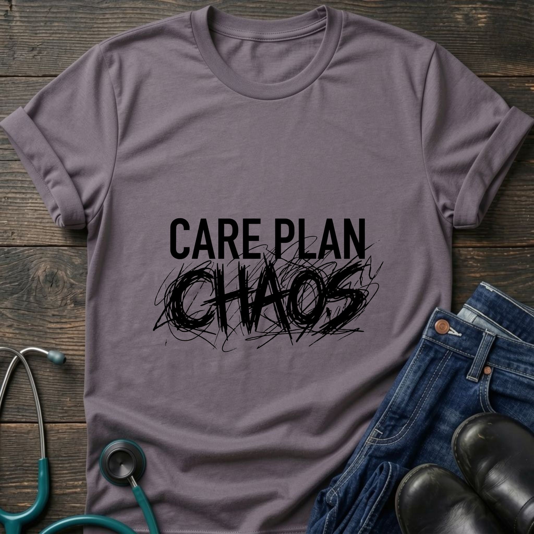 Care Plan Chaos Funny Caregiver Nurse Tee