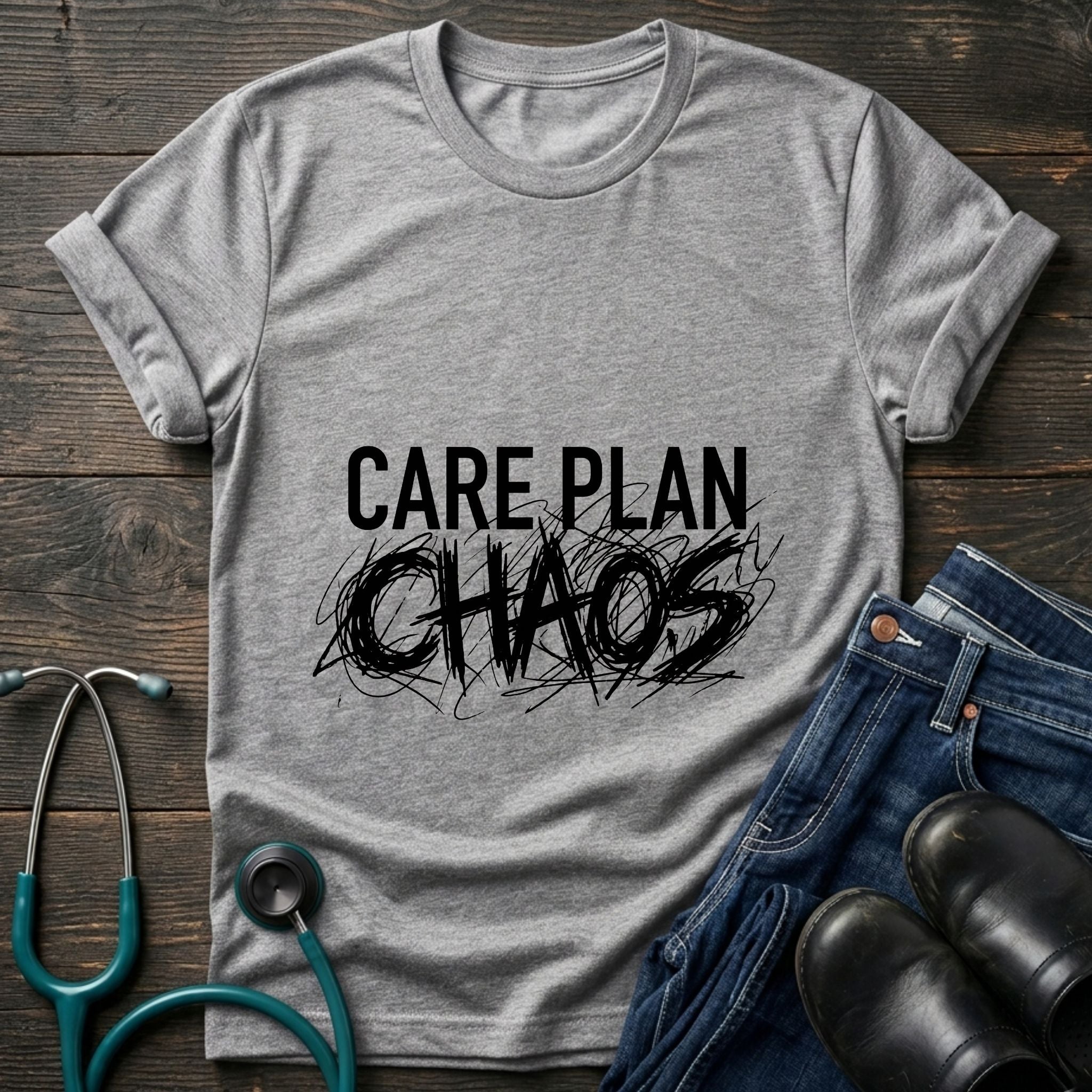 Care Plan Chaos Funny Caregiver Nurse Tee