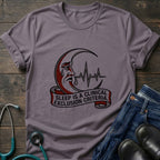 Sleep Is a Clinical Exclusion Criteria Nursing Student Tee