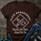 Nurse IV Fluid Management Tee — Flushes for Them, Shots for Me