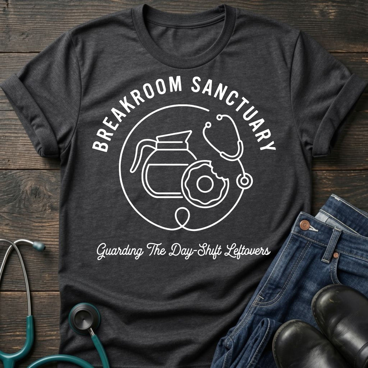 Breakroom Sanctuary Nurse Tee — Guarding the Day-Shift Leftovers