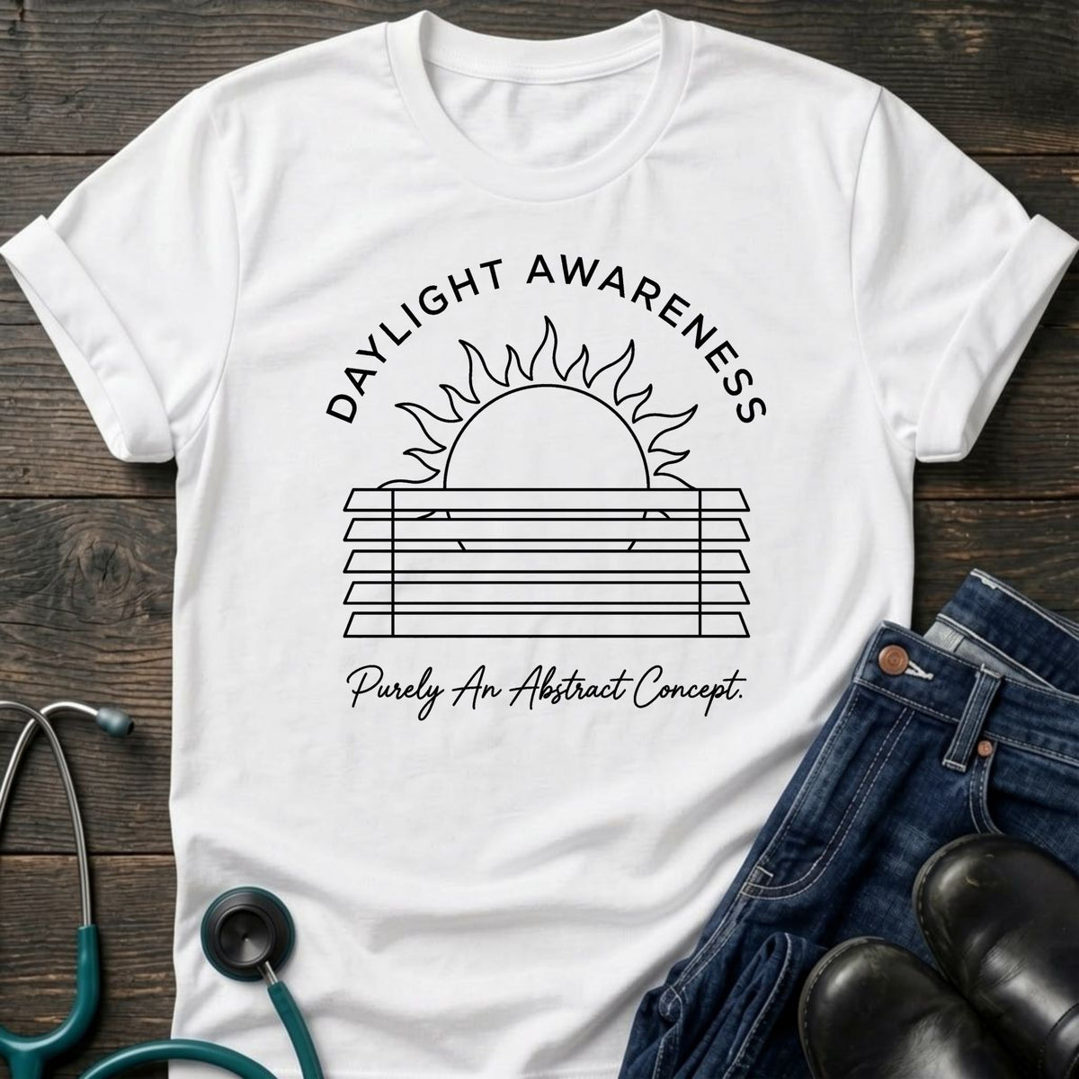 Daylight Awareness Nurse Tee — Purely an Abstract Concept