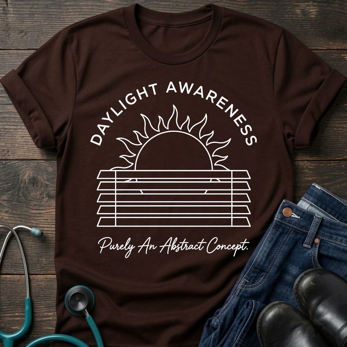 Daylight Awareness Nurse Tee — Purely an Abstract Concept